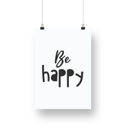 Be Happy Satin Posters