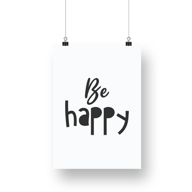 Be Happy Satin Posters