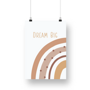 Dream Big Rainbow Satin Posters