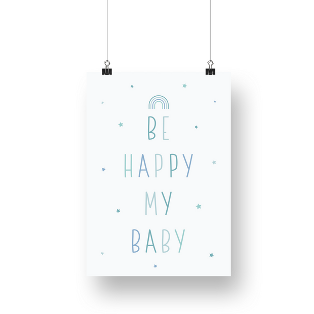 Be Happy My Baby Satin Posters