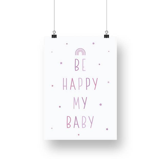 Be Happy My Baby Satin Posters