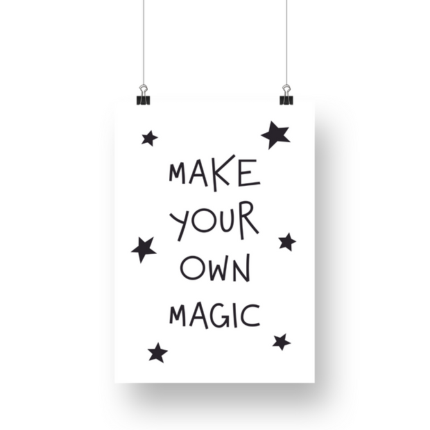 Make Your Own Magic Satin Posters