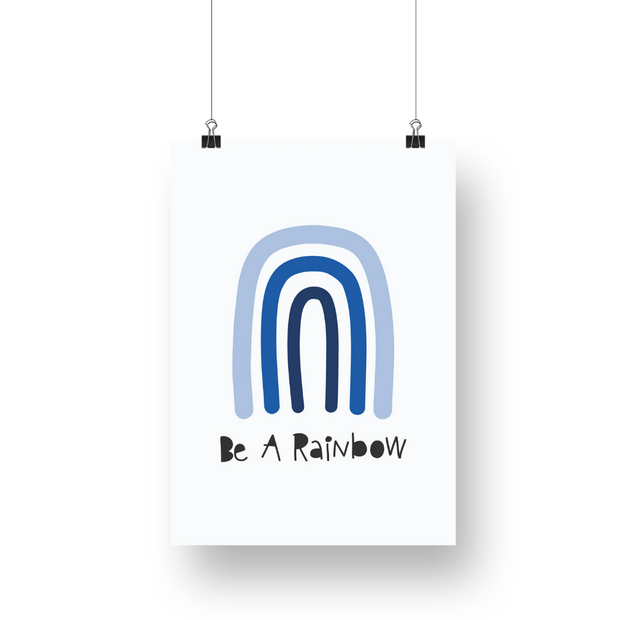 Be A Rainbow Satin Posters