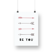 Be You Arrows Satin Posters