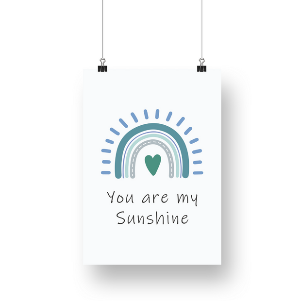 You Are My Sunshine Rainbow Satin Posters