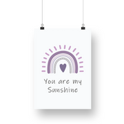 You Are My Sunshine Rainbow Satin Posters