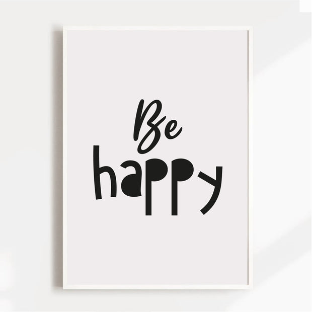 Be Happy Satin Posters