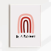 Be A Rainbow Satin Posters