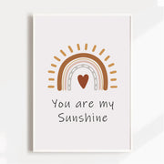 You Are My Sunshine Rainbow Satin Posters