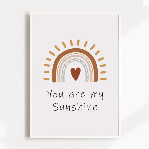 You Are My Sunshine Rainbow Satin Posters